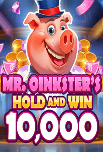 Mr. Oinkster's Hold and Win 10000