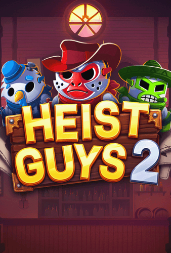 Heist Guys 2