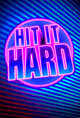 Hit It Hard