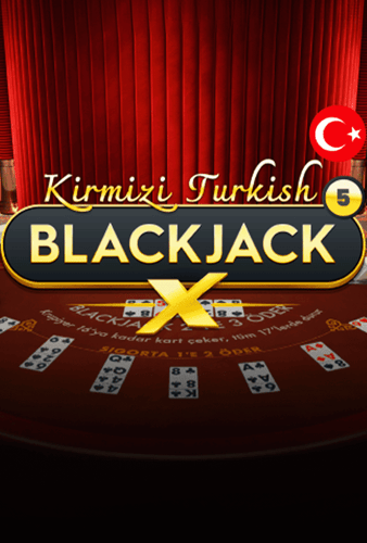 Kirmizi Turkish BlackjackX 5