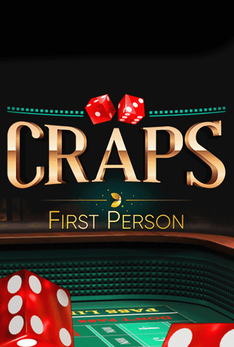 First Person Craps