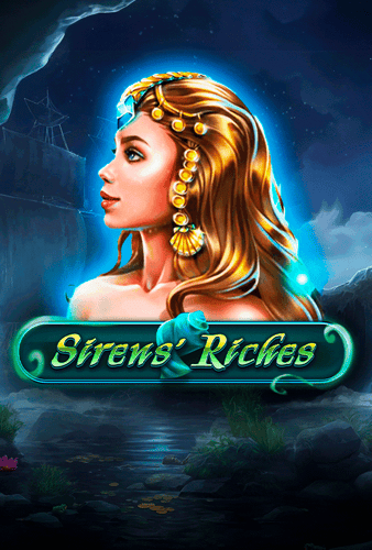 Sirens’ Riches
