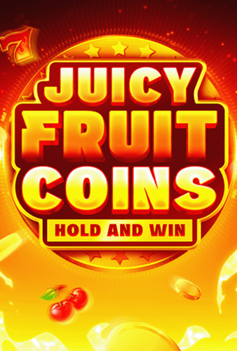 Juicy Fruit Coins Hold and Win