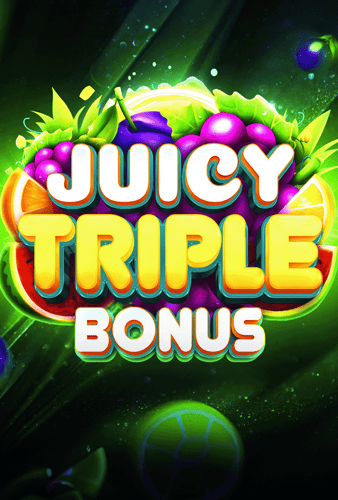 Juicy Triple Bonus