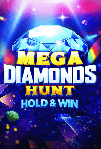 Mega Diamonds Hunt