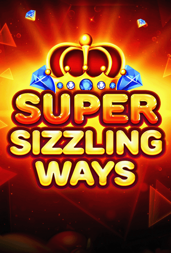 Super Sizzling Ways