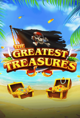 The Greatest Treasures
