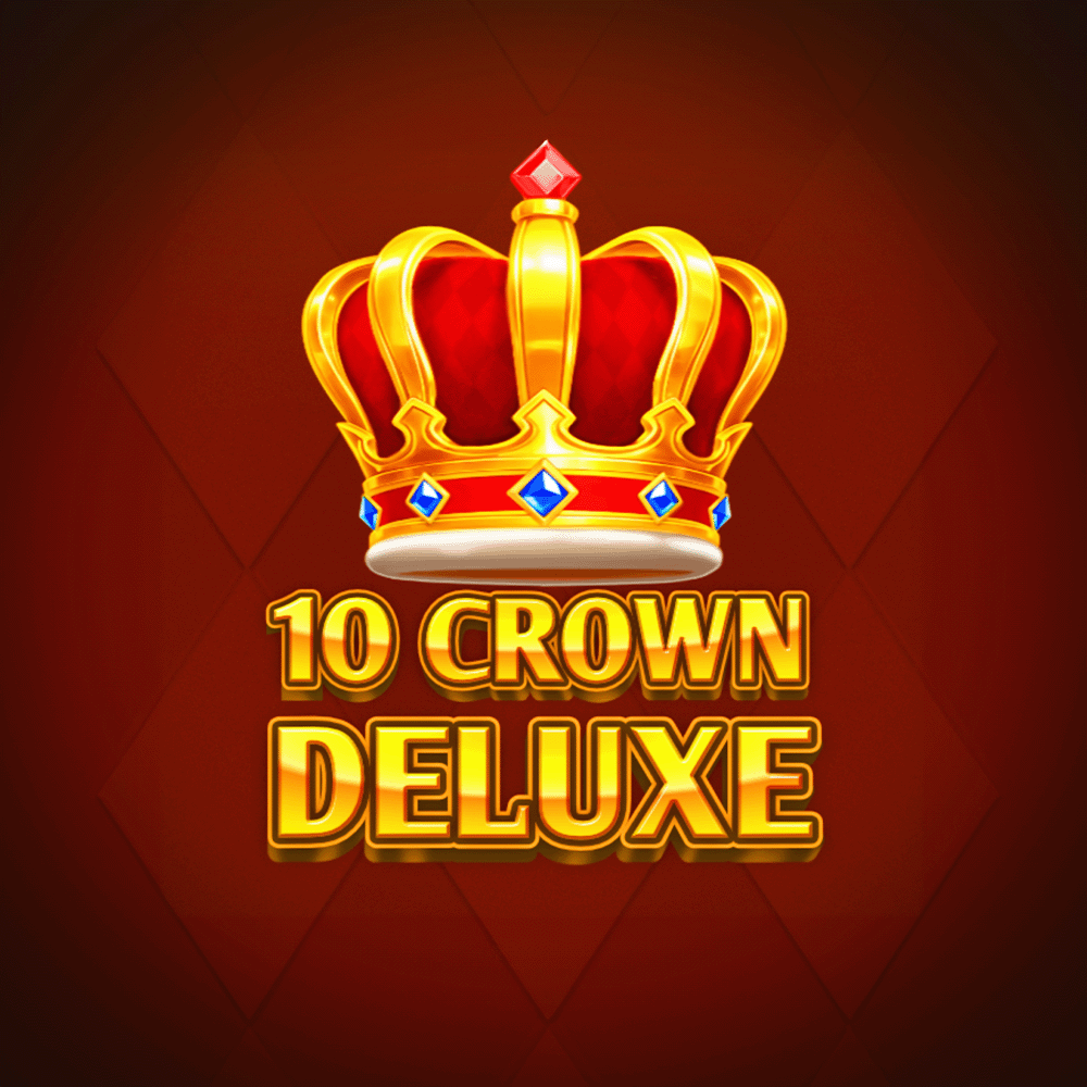 10 Crown Deluxe