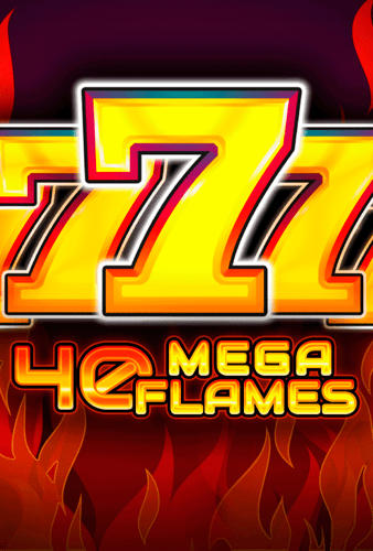 40 Mega Flames