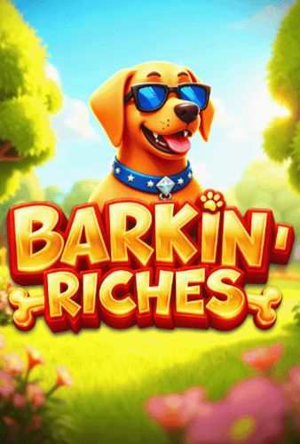 Barkin' Riches