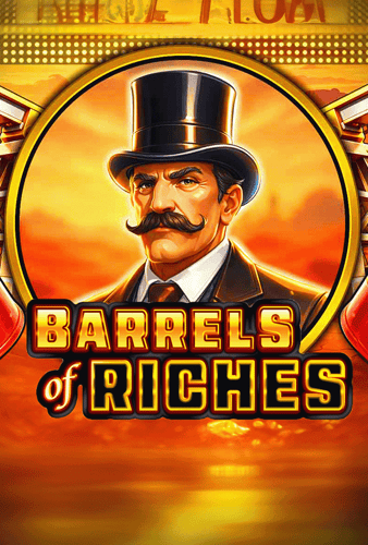 Barrels Of Riches
