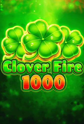 Clover Fire 1000