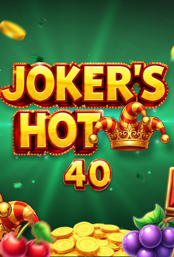 Joker's Hot 40