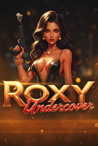 Roxy: Undercover