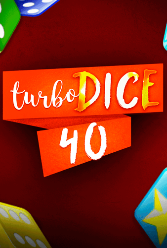 Turbo Dice 40