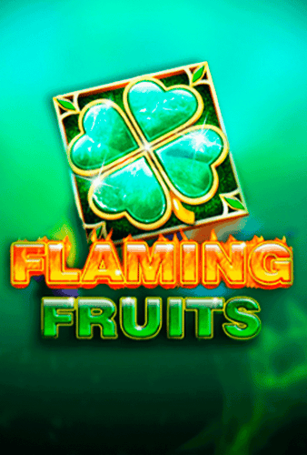 Flaming Fruits