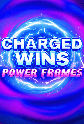 Charged Wins: Power Frames