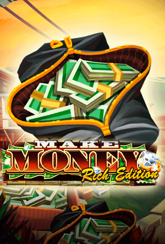 Make Money Rich Edition