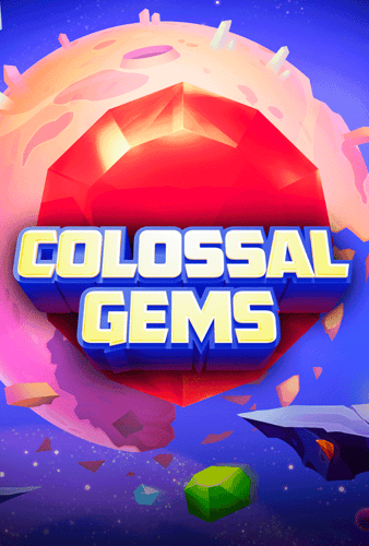 Colossal Gems