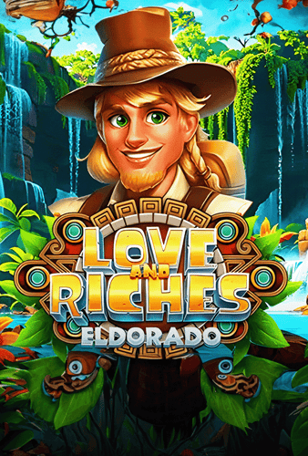 Love and Riches: Eldorado