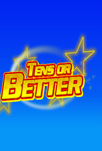 Tens Or Better