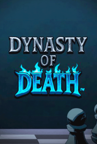 Dynasty of Death™