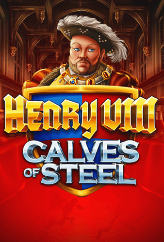 Henry 8th Calves of Steel