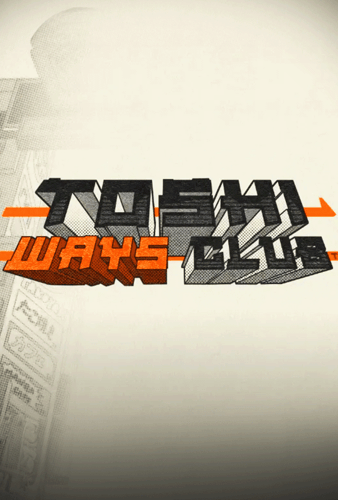 Toshi Ways Club