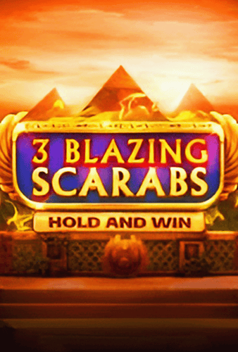 3 Blazing Scarabs Hold and Win