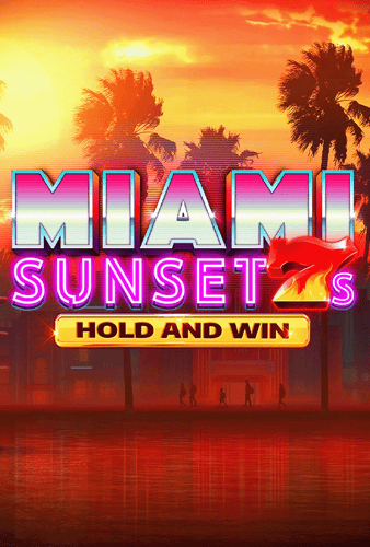 Miami Sunset 7s Hold and Win