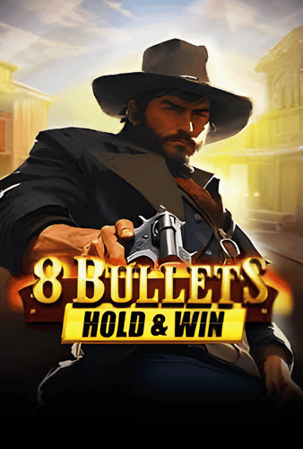 8 Bullets Hold & Win