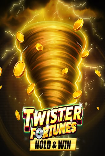 Twister Fortunes Hold & Win