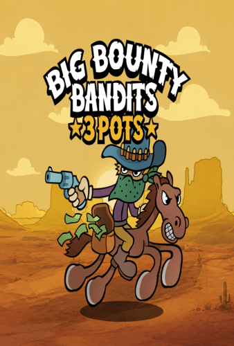 Big Bounty Bandits: 3 Pots