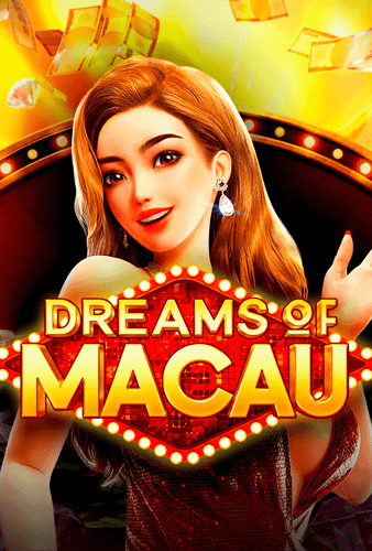 Dreams of Macau