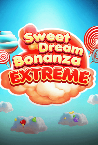 Sweet Dream Bonanza Extreme