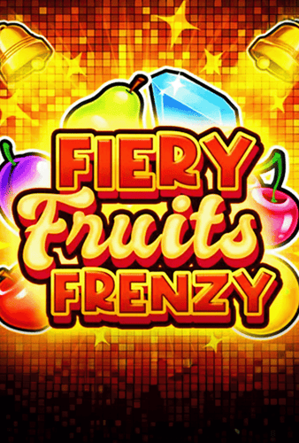 Fiery Fruits Frenzy