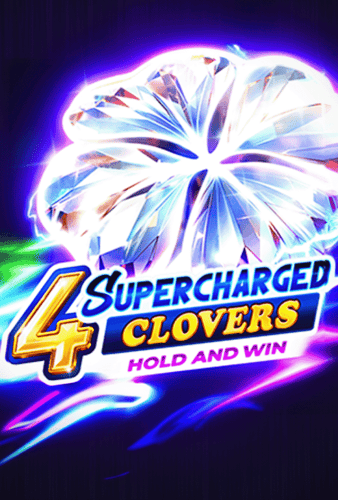 4 Supercharged Clovers: Hold and Win