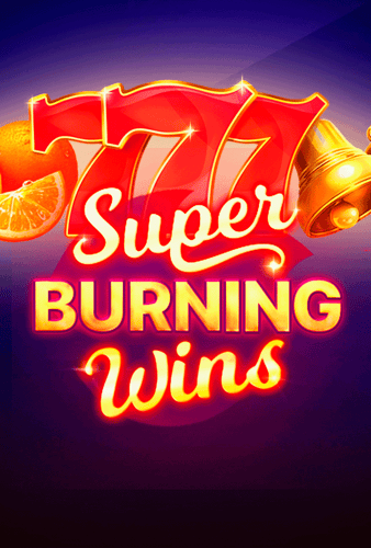 Super Burning Wins