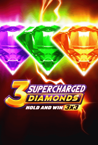 3 Supercharged Diamonds: Hold and Win