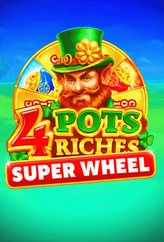 4 Pots Riches: Super Wheel