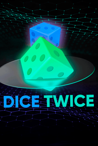 Dice Twice