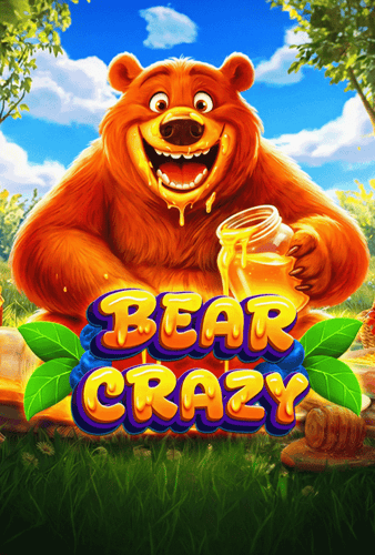 Bear Crazy