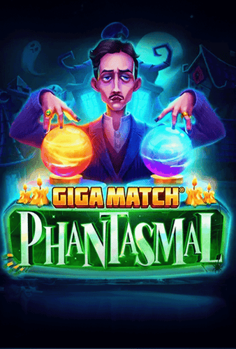 Giga Match Phantasmal