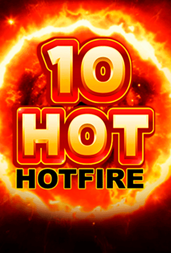 10 Hot HOTFIRE