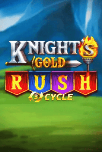Knight's Gold Rush 3 Cycle