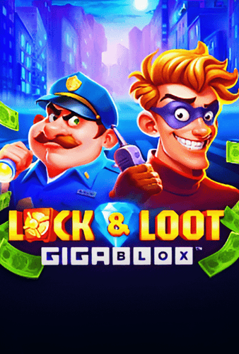 Lock & Loot Gigablo