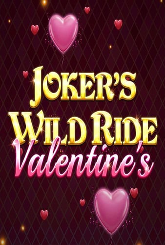 Joker's Wild Ride - Valentine's
