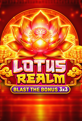 Lotus Realm - Blast The Bonus 3x3