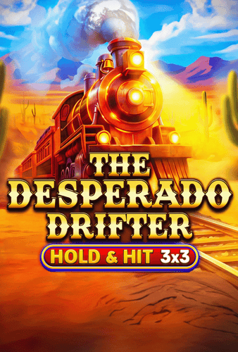 The Desperado Drifter - Hold & Hit 3x3