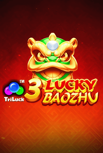 3 Lucky Baozhu